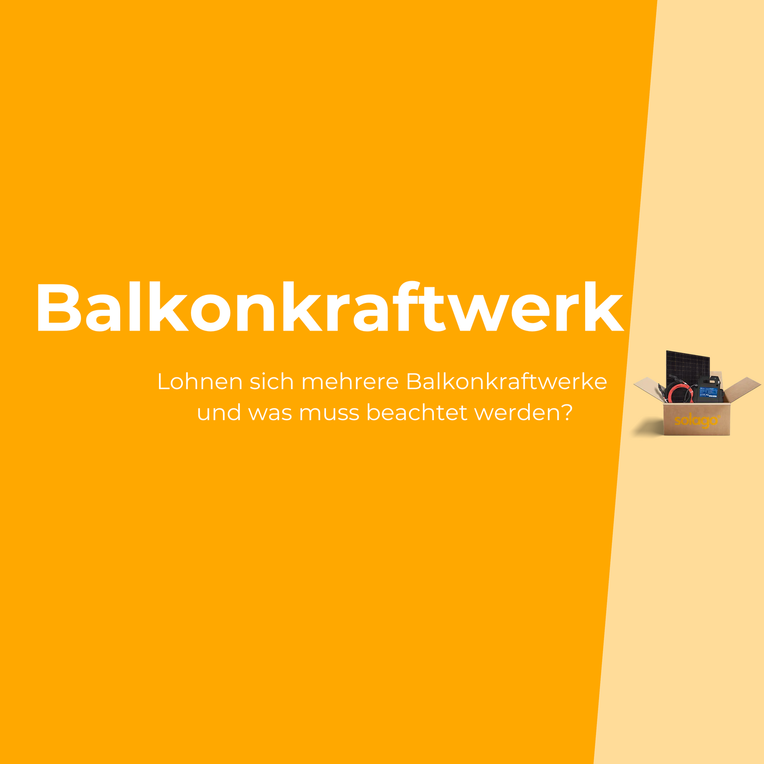 Balkonkraftwerk solago - Wie viele Balkonkraftwerke sind zuhause erlaubt?